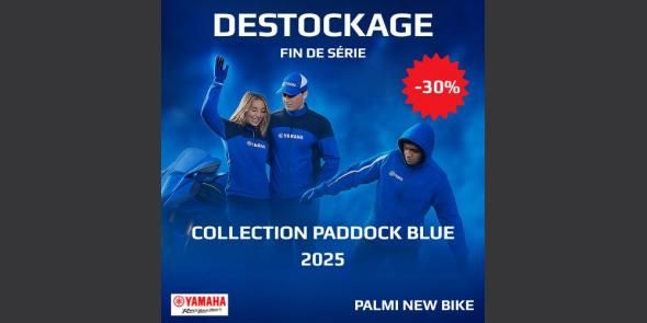 DESTOCKAGE EXCEPTIONNEL – GAMME PADDOCK BLUE 2025